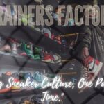 Fueling Sneaker Culture, One Pair at a Time at Trainers Factory
