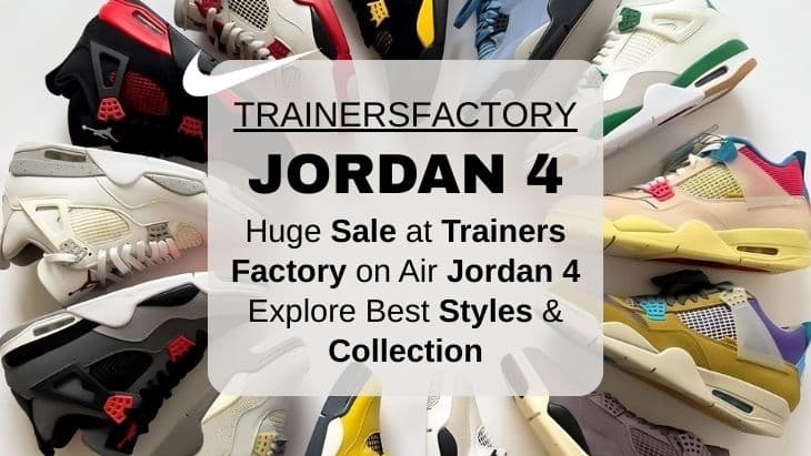 Trainers Factory , Jordan 4