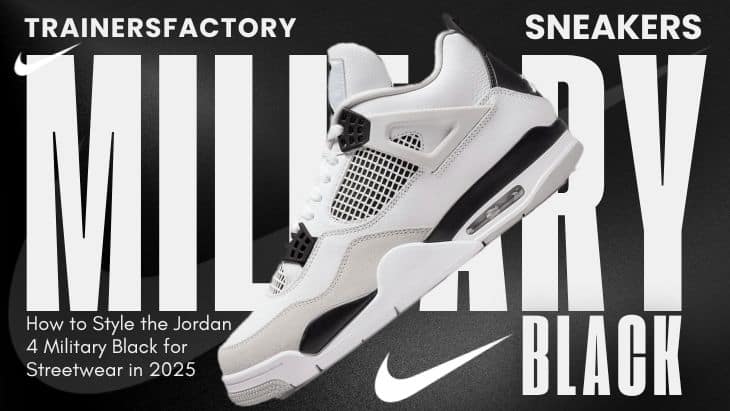 2025 Sneaker Trends: Styling the Jordan 4 Military Black & Black Cat