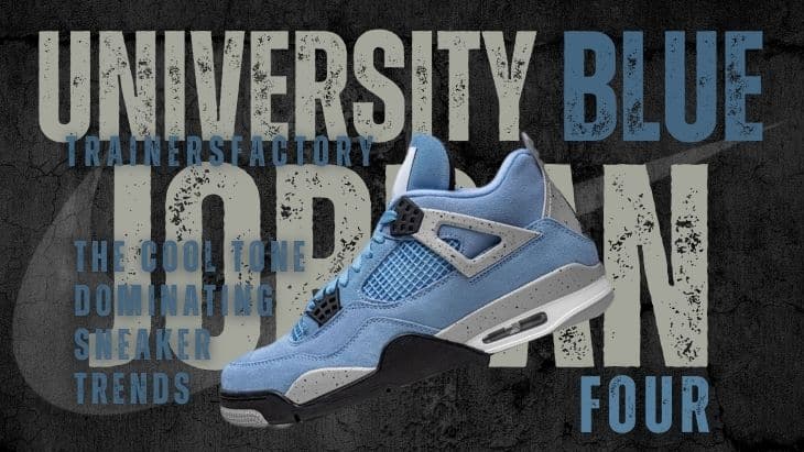 Jordan 4 University Blue: The Cool Tone That Overshadowed Sneaker Trends