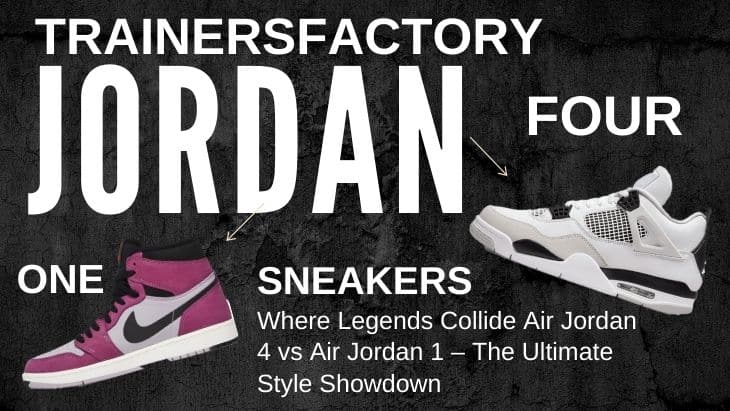 Air Jordan 4 , Air Jordan 1