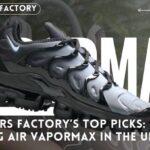 Trainers Factory’s Top Picks: Best-Selling Air Vapormax in the UK