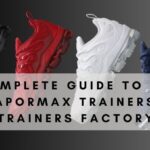 Complete Guide to Air Vapormax Trainers – Trainers Factory