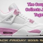 From 2023 to Black Friday 2025: The Couple Who Collects Jordan 4s Together