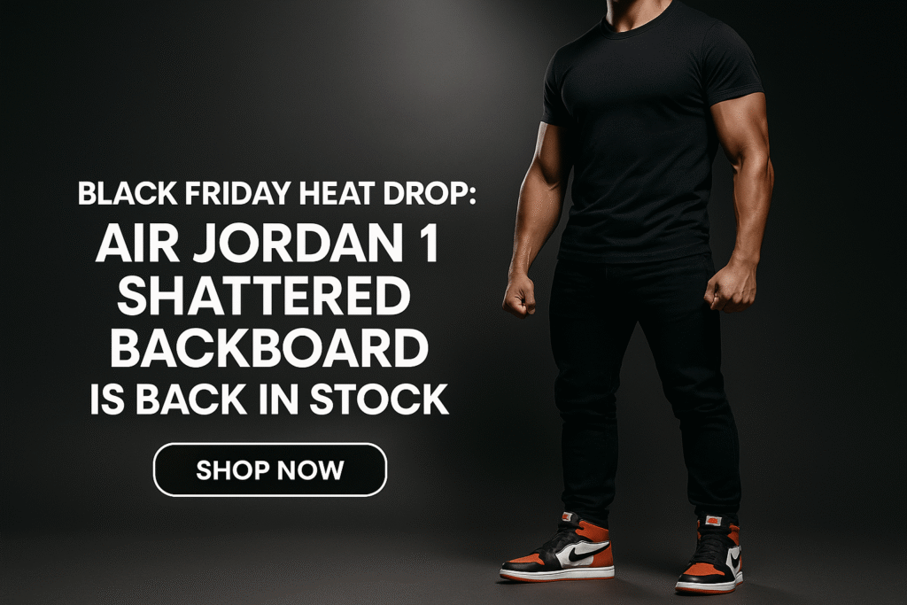 Black Friday Heat Drop: Air Jordan 1 Shattered Backboard Is Back in Stock