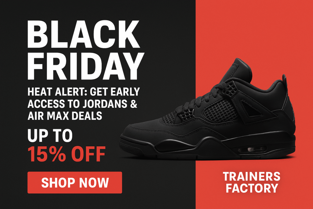 Black Friday Heat Alert: Get Early Access to Jordans & Air Max Deals