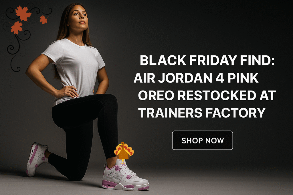 Black Friday Find: Air Jordan 4 Pink Oreo Restocked at Trainers Factory