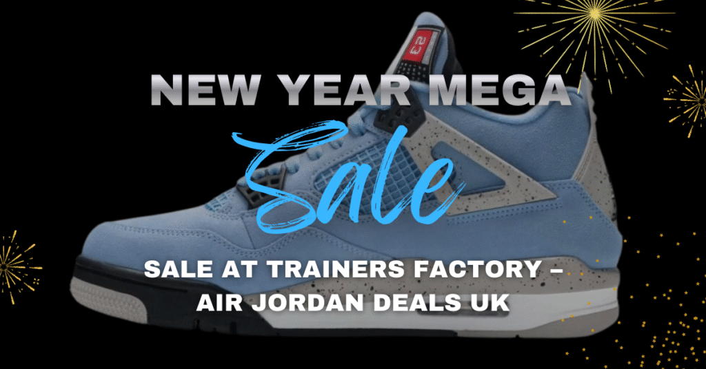 New Year Mega Sale at Trainers Factory – Air Jordan Deals UK